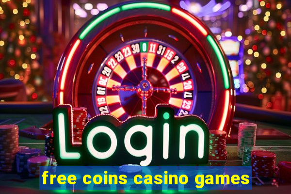 free coins casino games