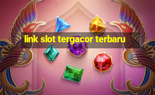 link slot tergacor terbaru