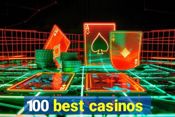 100 best casinos