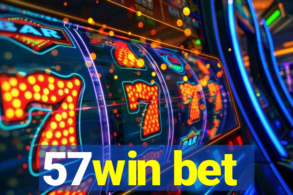 57win bet