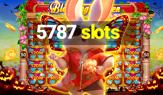 5787 slots