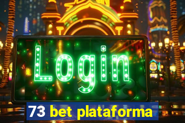 73 bet plataforma