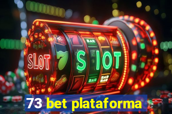 73 bet plataforma