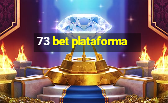 73 bet plataforma