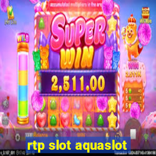 rtp slot aquaslot