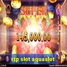 rtp slot aquaslot