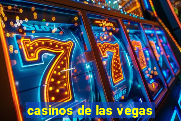 casinos de las vegas