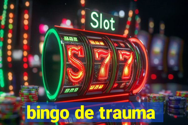 bingo de trauma