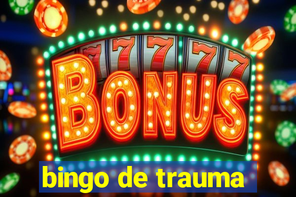 bingo de trauma