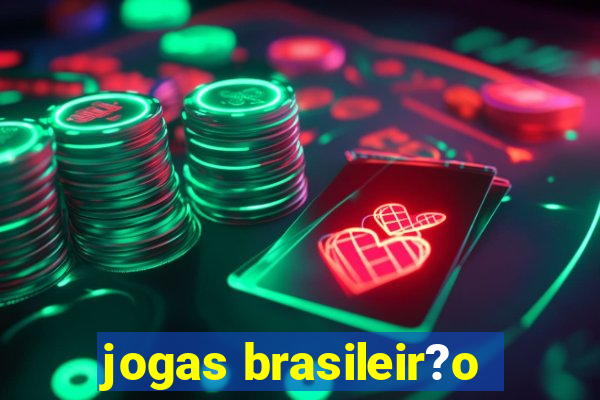 jogas brasileir?o