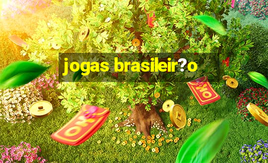 jogas brasileir?o