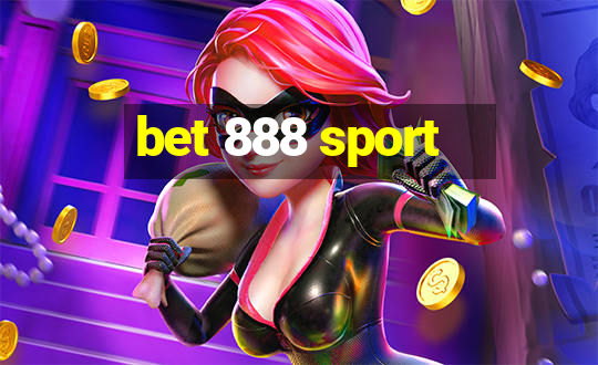 bet 888 sport