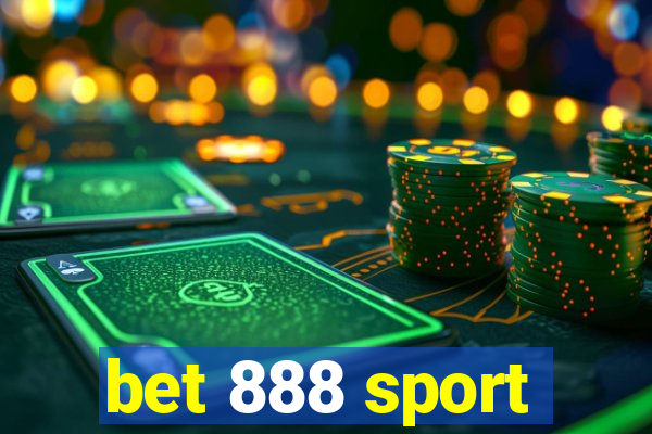 bet 888 sport