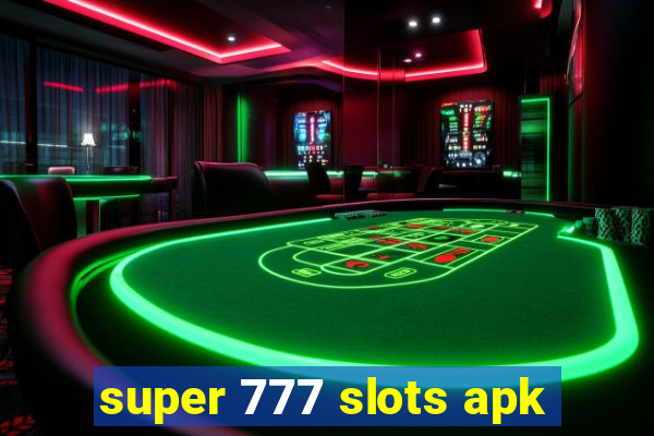 super 777 slots apk