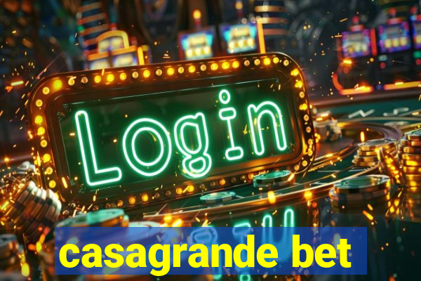 casagrande bet