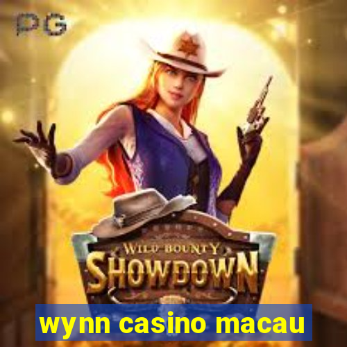 wynn casino macau