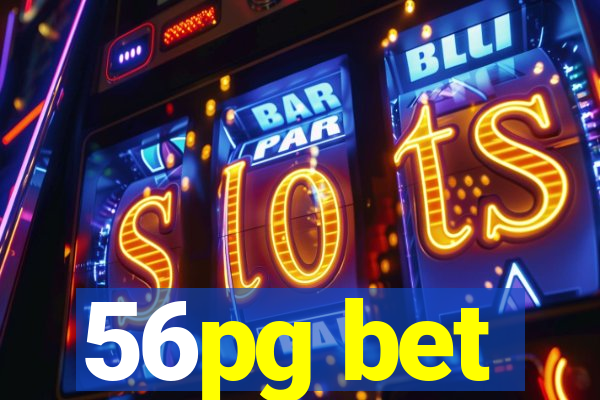 56pg bet