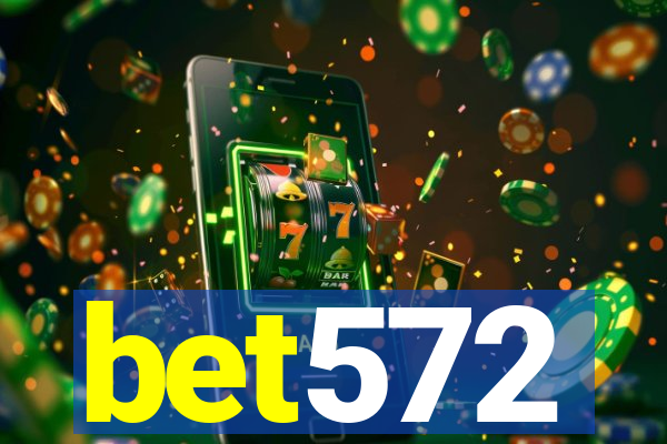 bet572