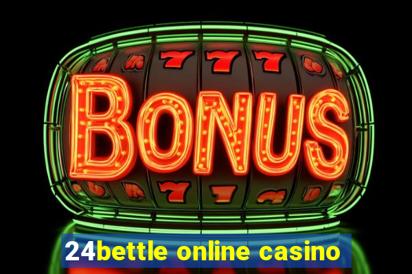 24bettle online casino