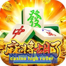 casino high roller