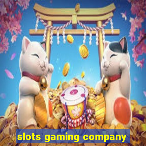 slots gaming company