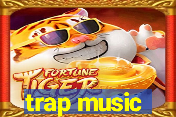 trap music