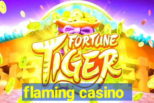 flaming casino