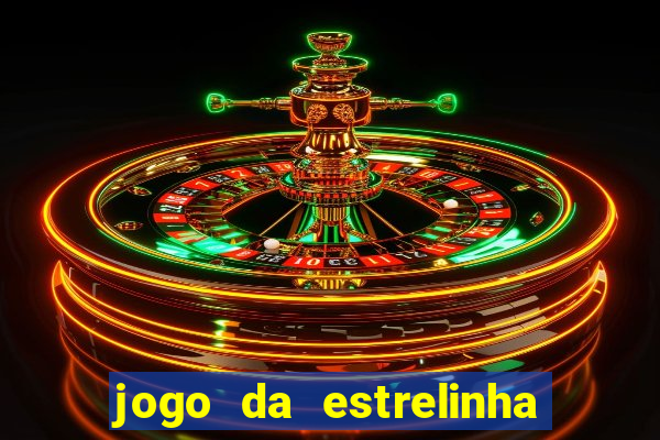 jogo da estrelinha que ganha dinheiro