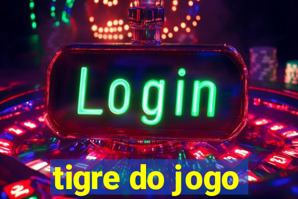 tigre do jogo