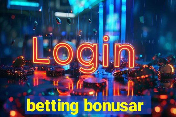 betting bonusar