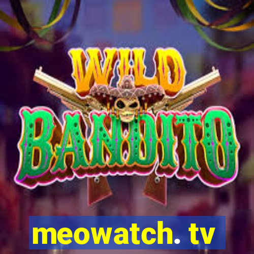 meowatch. tv