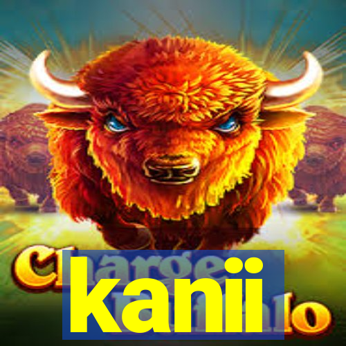 kanii