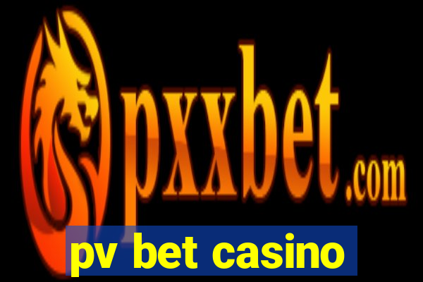 pv bet casino