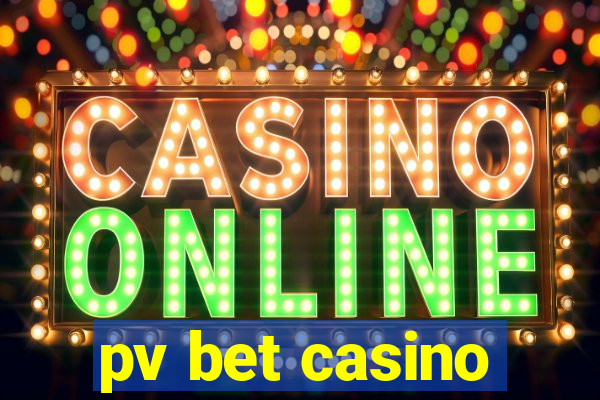 pv bet casino