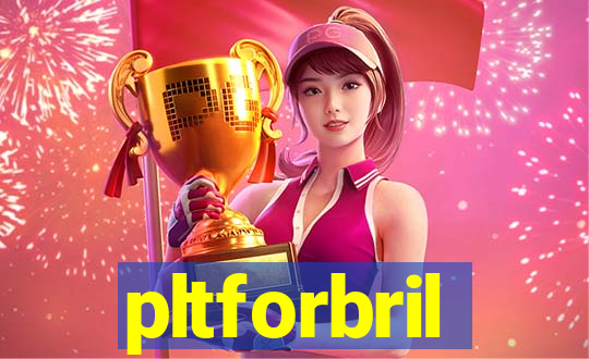 pltforbril