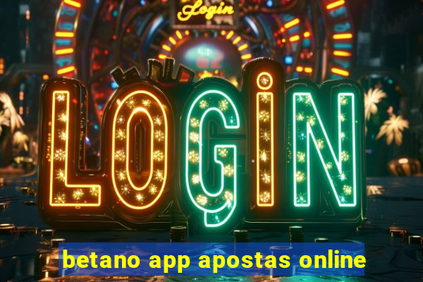 betano app apostas online