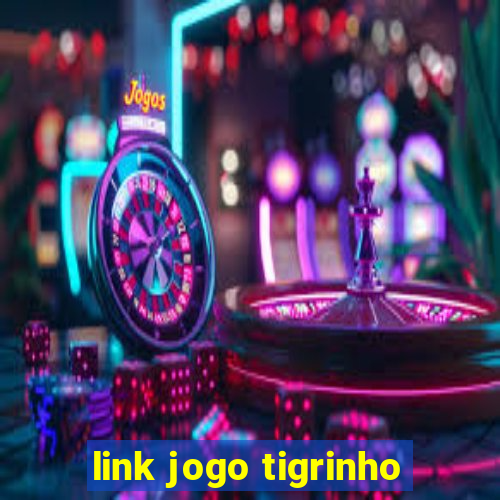 link jogo tigrinho