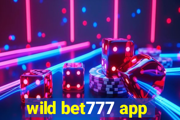 wild bet777 app