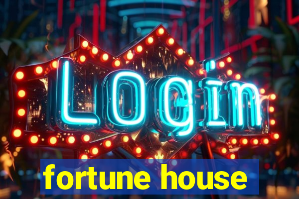 fortune house