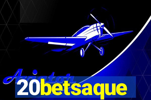 20betsaque