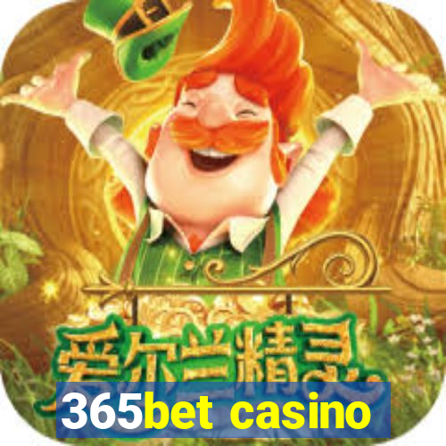 365bet casino