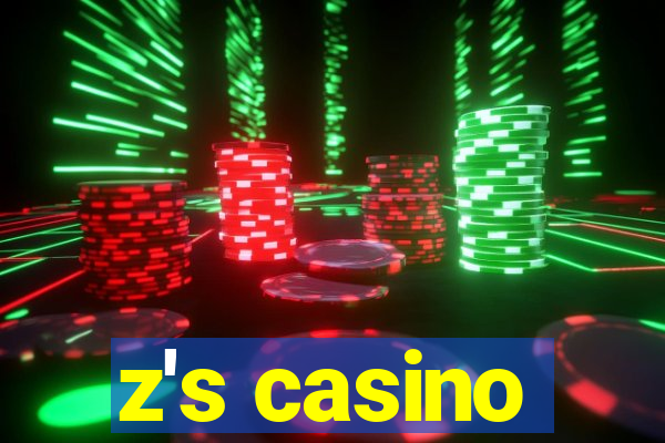 z's casino