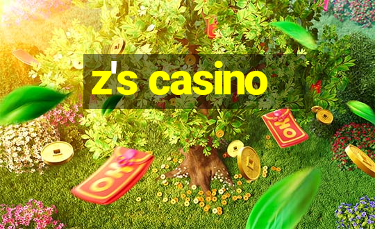 z's casino