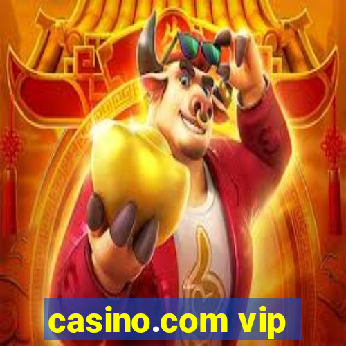 casino.com vip