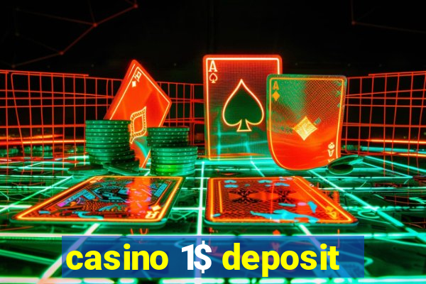 casino 1$ deposit