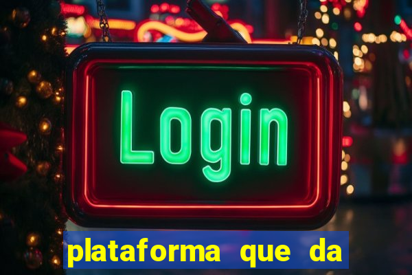 plataforma que da bonus pra jogar