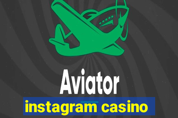 instagram casino