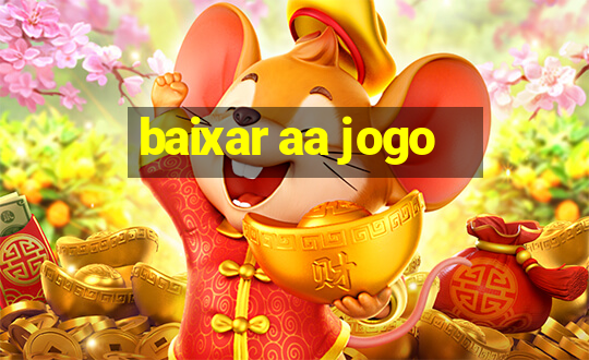 baixar aa jogo