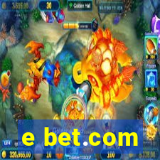 e bet.com