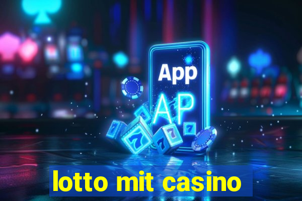 lotto mit casino